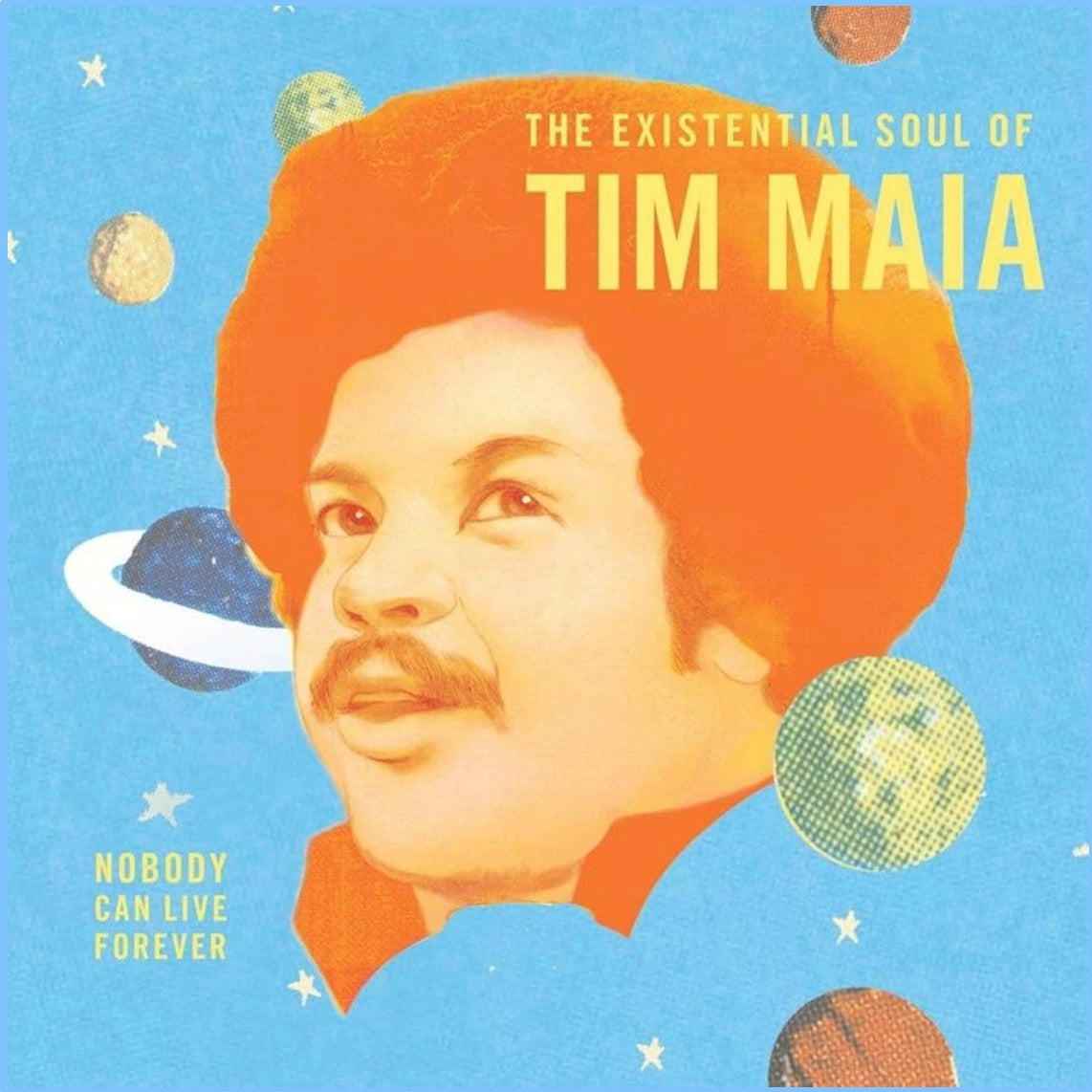 Tim Maia – Nobody Can Live Forever (The Existential Soul Of Tim Maia) new 2LP vinyl